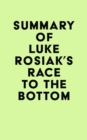 Image for Summary of Luke Rosiak&#39;s Race to the Bottom