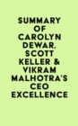 Image for Summary of Carolyn Dewar, Scott Keller &amp; Vikram Malhotra&#39;s CEO Excellence