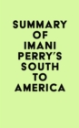 Image for Summary of Imani Perry&#39;s South to America
