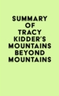 Image for Summary of Tracy Kidder&#39;s Mountains Beyond Mountains