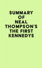 Image for Summary of Neal Thompson&#39;s The First Kennedys