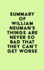 Image for Summary of William Neuman&#39;s Things Are Never So Bad That They Can&#39;t Get Worse