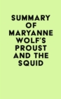 Image for Summary of Maryanne Wolf&#39;s Proust and the Squid