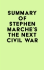 Image for Summary of Stephen Marche&#39;s The Next Civil War
