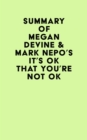 Image for Summary of Megan Devine &amp; Mark Nepo&#39;s It&#39;s OK That You&#39;re Not OK