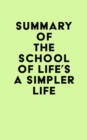 Image for Summary of The School of Life&#39;s A Simpler Life