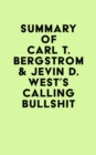 Image for Summary of Carl T. Bergstrom &amp; Jevin D. West&#39;s Calling Bullshit