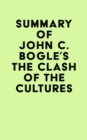 Image for Summary of John C. Bogle&#39;s The Clash of the Cultures