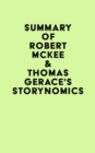 Image for Summary of Robert McKee &amp; Thomas Gerace&#39;s Storynomics