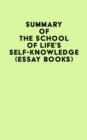 Image for Summary of The School of Life&#39;s Self-Knowledge (Essay Books)