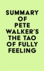 Image for Summary of Pete Walker&#39;s The Tao of Fully Feeling