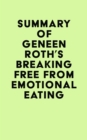 Image for Summary of Geneen Roth&#39;s Breaking Free from Emotional Eating