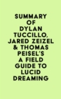 Image for Summary of Dylan Tuccillo, Jared Zeizel &amp; Thomas Peisel&#39;s A Field Guide to Lucid Dreaming