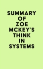 Image for Summary of Zoe McKey&#39;s Think in Systems