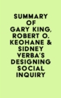 Image for Summary of Gary King, Robert O. Keohane &amp; Sidney Verba&#39;s Designing Social Inquiry