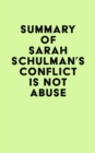 Image for Summary of Sarah Schulman&#39;s Conflict Is Not Abuse