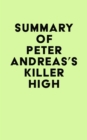 Image for Summary of Peter Andreas&#39;s Killer High