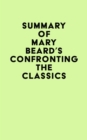Image for Summary of Mary Beard&#39;s Confronting the Classics