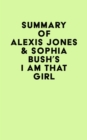 Image for Summary of Alexis Jones &amp; Sophia Bush&#39;s I Am That Girl
