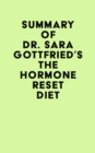 Image for Summary of Dr. Sara Gottfried&#39;s The Hormone Reset Diet