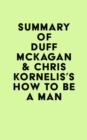 Image for Summary of Duff McKagan &amp; Chris Kornelis&#39;s How to Be a Man