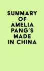 Image for Summary of Amelia Pang&#39;s Made in China