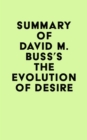 Image for Summary of David M. Buss&#39;s The Evolution of Desire
