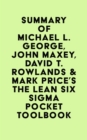Image for Summary of Michael L. George, John Maxey, David T. Rowlands &amp; Mark Price&#39;s The Lean Six Sigma Pocket Toolbook