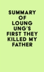 Image for Summary of Loung Ung&#39;s First They Killed My Father