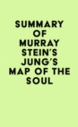Image for Summary of Murray Stein&#39;s Jung&#39;s Map of the Soul