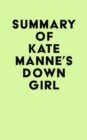 Image for Summary of Kate Manne&#39;s Down Girl