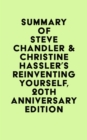 Image for Summary of Steve Chandler &amp; Christine Hassler&#39;s Reinventing Yourself, 20th Anniversary Edition