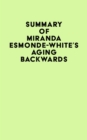Image for Summary of Miranda Esmonde-White&#39;s Aging Backwards: Fast Track