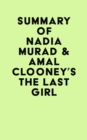 Image for Summary of Nadia Murad &amp; Amal Clooney&#39;s The Last Girl