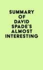 Image for Summary of David Spade&#39;s Almost Interesting