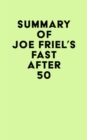 Image for Summary of Joe Friel&#39;s Fast After 50