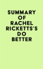 Image for Summary of Rachel Ricketts&#39;s Do Better
