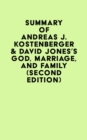 Image for Summary of Andreas J. Kostenberger &amp; David Jones&#39;s God, Marriage, and Family (Second Edition)
