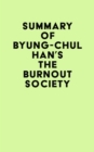 Image for Summary of Byung-Chul Han&#39;s The Burnout Society