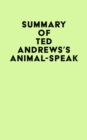 Image for Summary of Ted Andrews&#39;s Animal-Speak