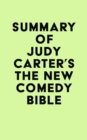 Image for Summary of Judy Carter&#39;s The NEW Comedy Bible