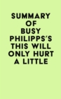 Image for Summary of Busy Philipps&#39;s This Will Only Hurt a Little
