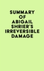 Image for Summary of Abigail Shrier&#39;s Irreversible Damage