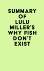 Image for Summary of Lulu Miller&#39;s Why Fish Don&#39;t Exist