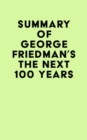 Image for Summary of George Friedman &#39;S The Next 100 Years