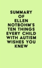 Image for Summary of Ellen Notbohm&#39;s Ten Things Every Child With Autism Wishes You Knew