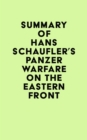 Image for Summary of Hans Schaufler&#39;s Panzer Warfare on the Eastern Front