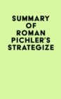 Image for Summary of Roman Pichler&#39;s Strategize
