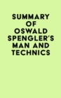 Image for Summary of Oswald Spengler&#39;s Man and Technics