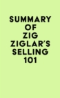 Image for Summary of Zig Ziglar&#39;s Selling 101